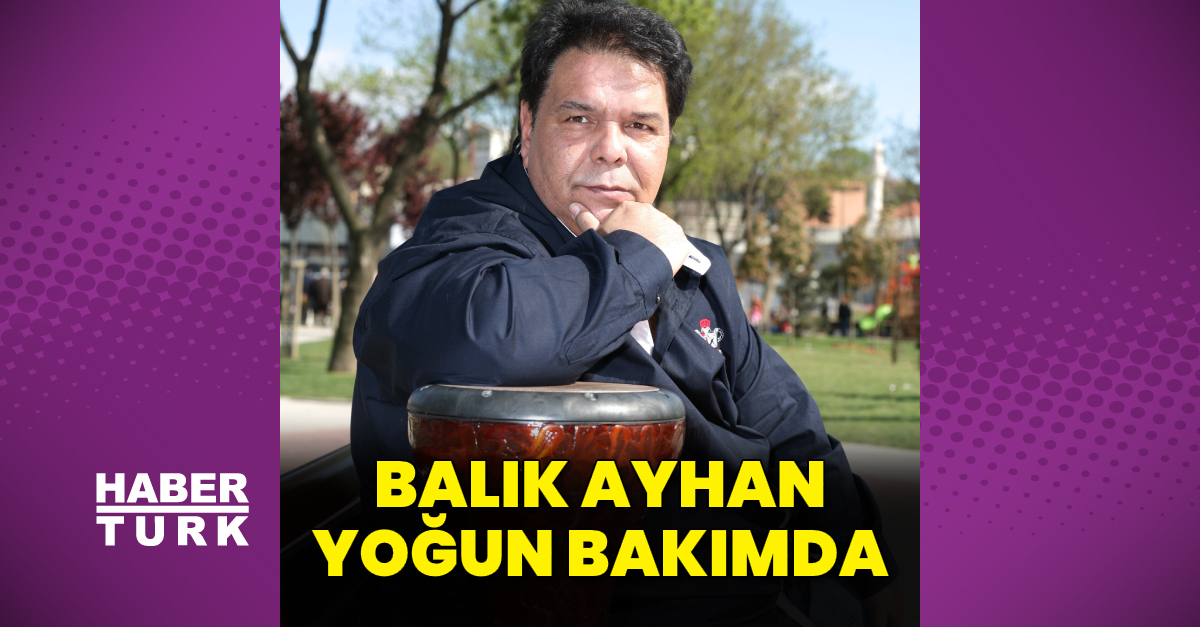 Balık Ayhan, hastaneye kaldırıldı